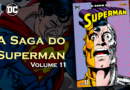 MB HQ’s: Saga do Superman vol. 11