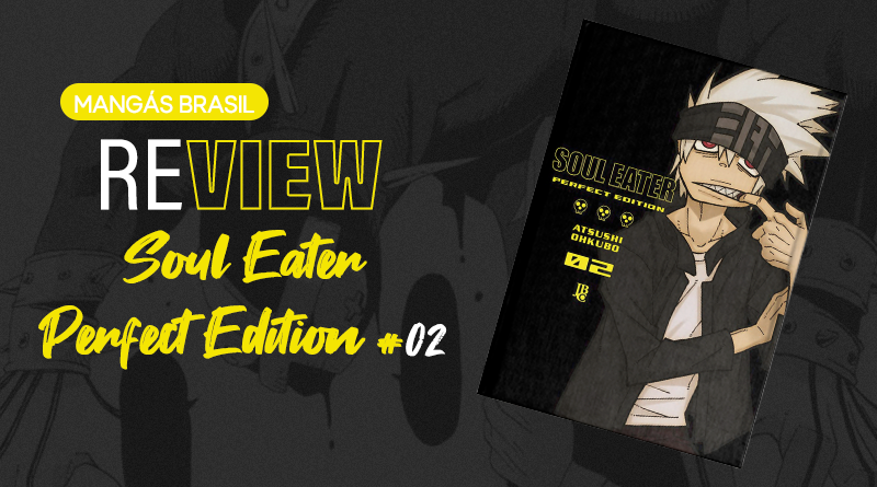 Soul Eater Perfect Edition #02 - Mangás JBC