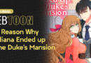 MB Webtoon: The Reason Why Raeliana Ended up at the Duke’s Mansion