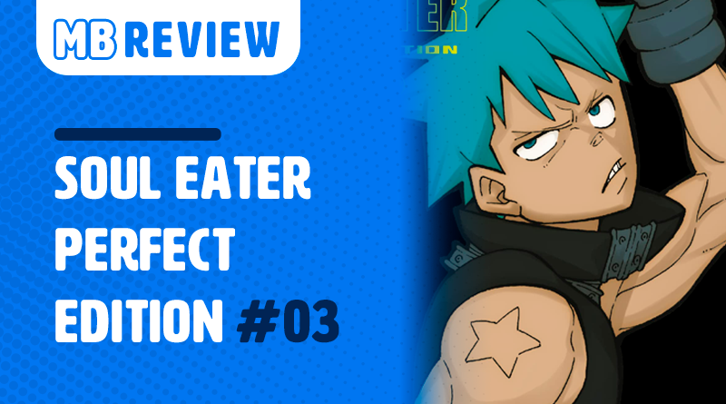 Soul Eater – Completed Manga Review