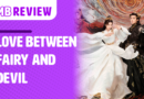 MB Review: Love Between Fairy And Devil