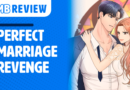 MB Review: Perfect Marriage Revenge