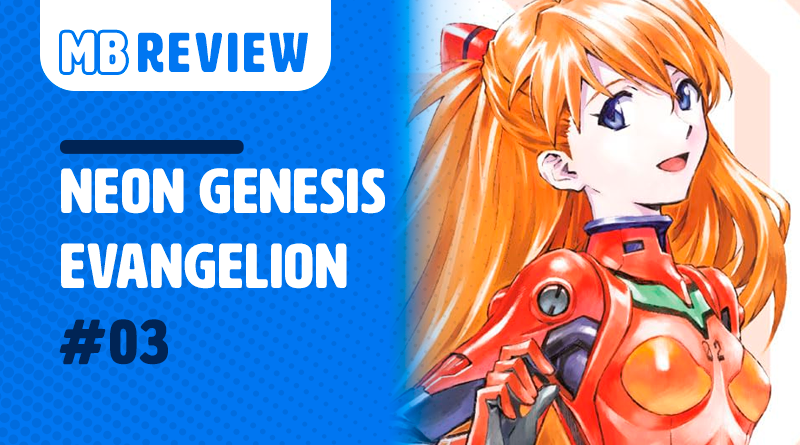 MB Review: Neon Genesis Evangelion Collector’s Edition #03