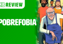 MB Review: Pobrefobia