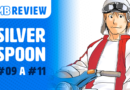 MB Review: Silver Spoon #09 a #11