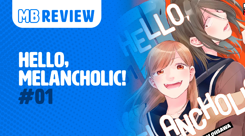 MB Review: Hello, Melancholic! #1