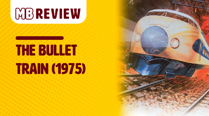 MB Review: The Bullet Train (1975)