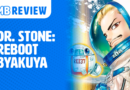 MB Review: Dr. Stone – Reboot Byakuya