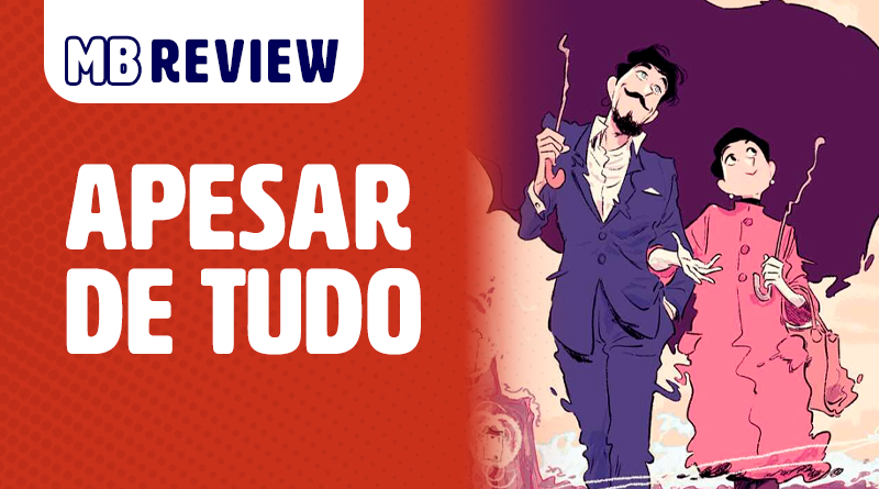 MB Review: Apesar de Tudo