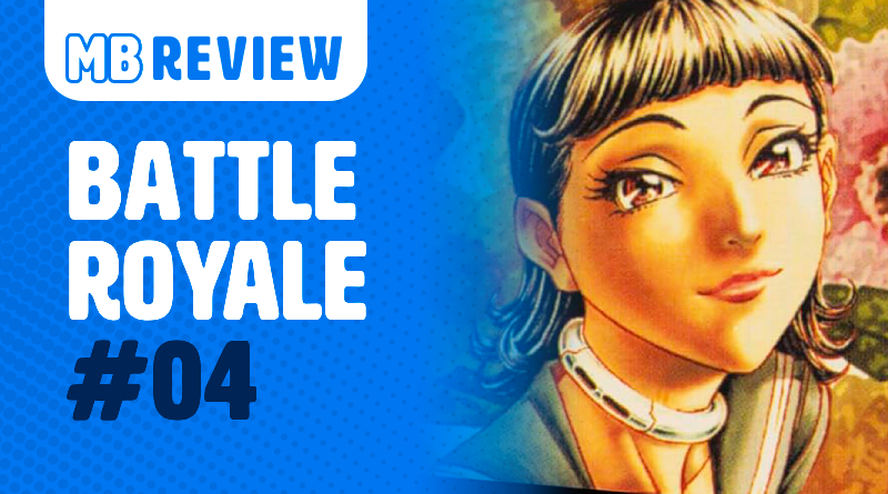 MB Review: Battle Royale #4